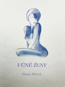 Martin Pařízek, Vůně ženy, sbírka poezie